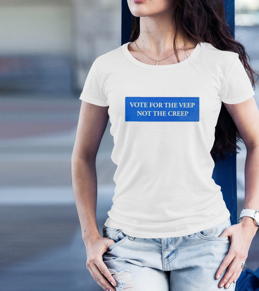 Vote For The Veep Not The Creep Blue Text T-Shirt