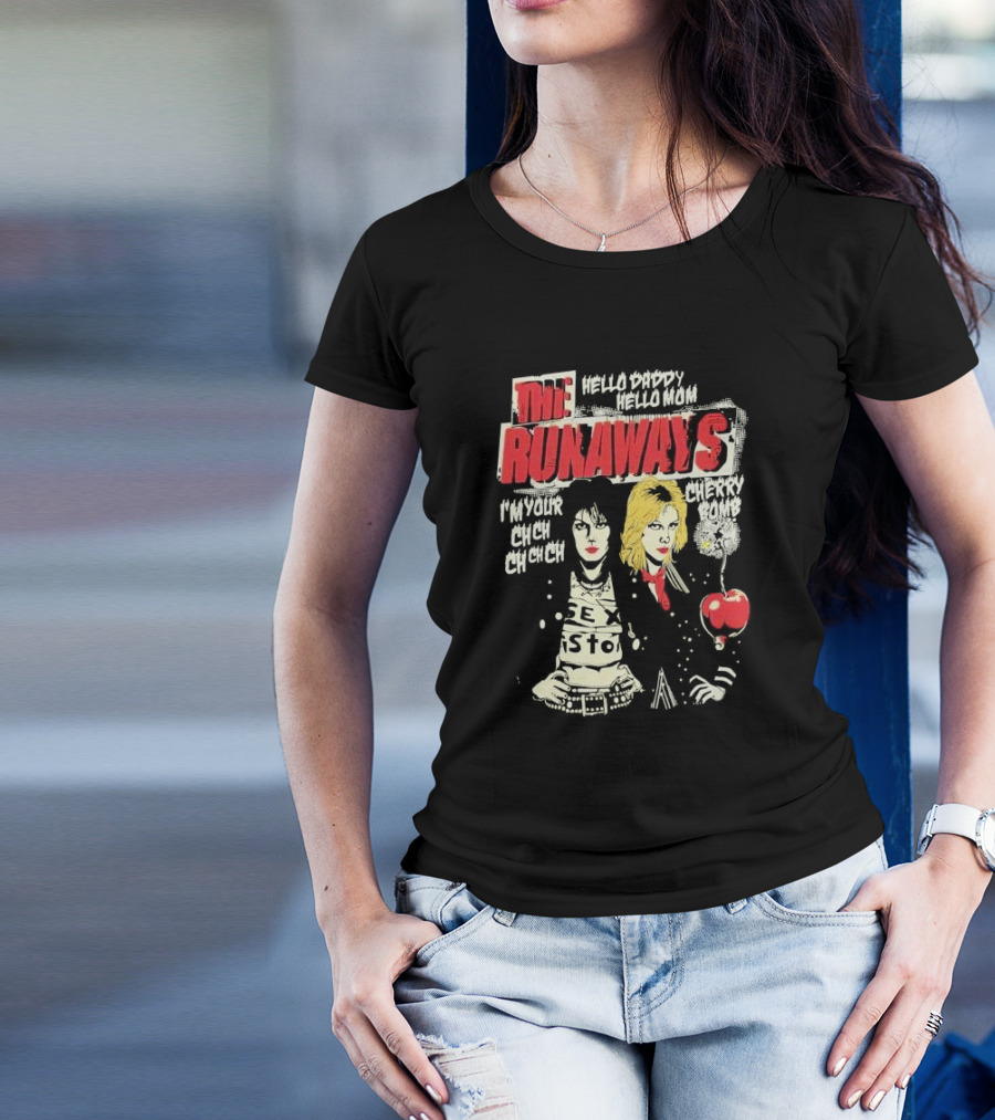 The Runaways Hello Daddy Hello Mom I'm Your Cherry Bomb Ch Ch Ch Ch Cherry Bomb T-Shirt
