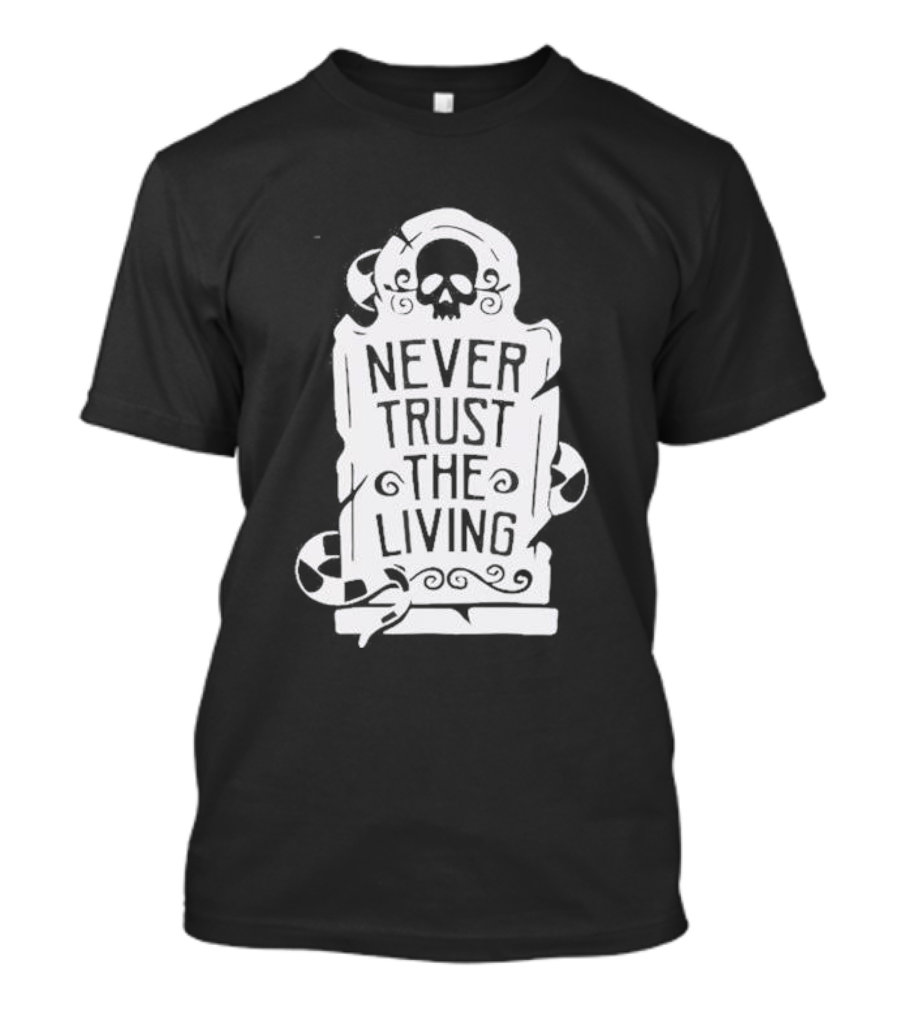 Never Trust The Living Skull Tombstone Halloween T-Shirt
