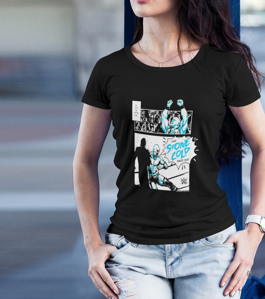 Stone Cold Steve Austin WWE Comic Panel Cuz Stone Cold Said So T-Shirt