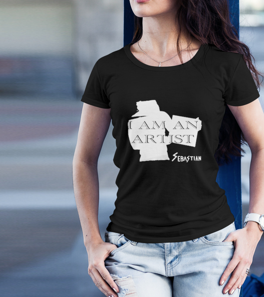 I AM AN ARTIST SEBASTIAN T-Shirt
