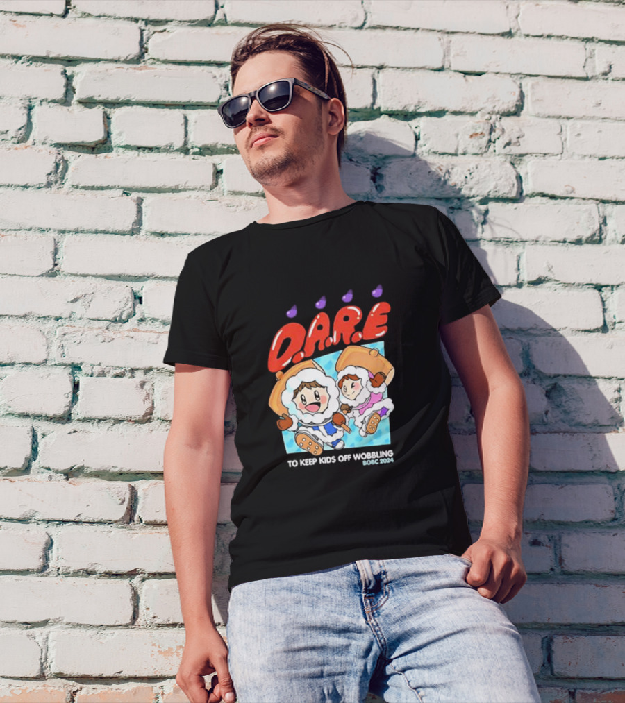 D.A.R.E. To Keep Kids Off Wobbling BOBC T-Shirt