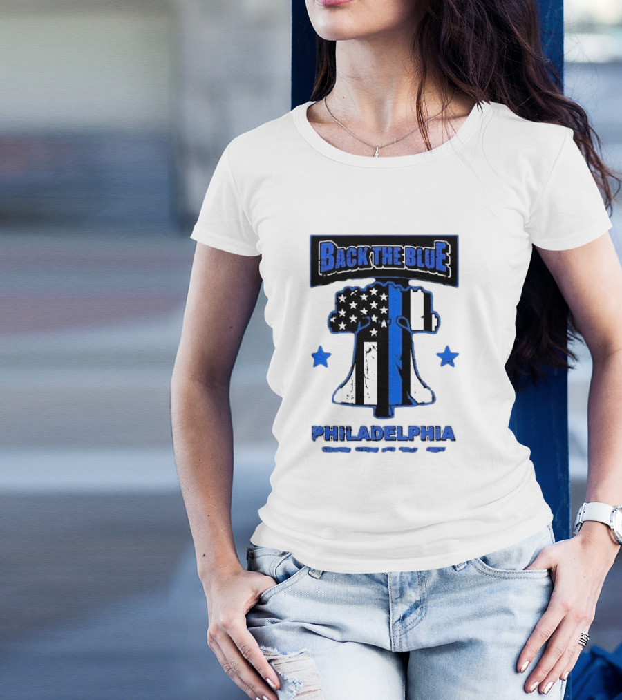 Back The Blue Philadelphia Liberty Bell American Flag Stars Standing Strong With Philly’s Finest T-Shirt