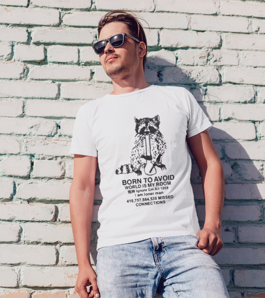 BORN TO AVOID WORLD IS MY ROOM Ignore Em All 1989 I Am Loner Man MISSED CONNECTIONS T-Shirt