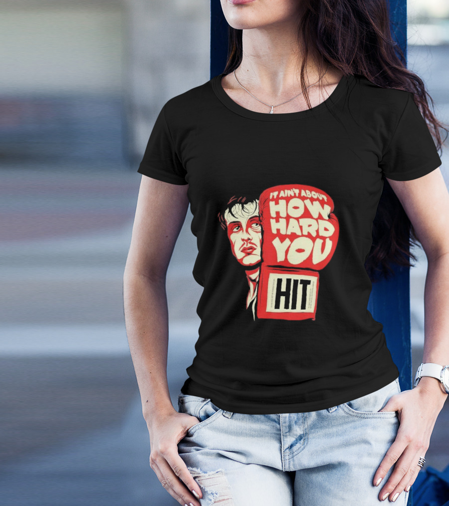 Rocky Balboa It Ain’t About How Hard You Hit Boxing Glove T-Shirt