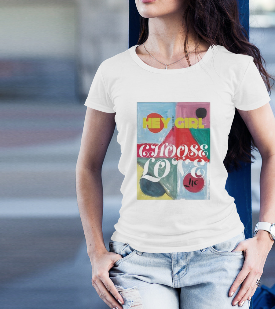 Hey Girl Magazine Choose Love Helena Christensen Collab T-Shirt