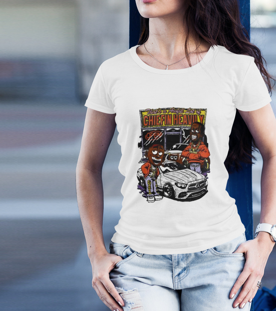 Rosewood That's A Aufil Lot Of Chiefin Heavily Open Dubz Mercedes Car Cartoon Characters T-Shirt