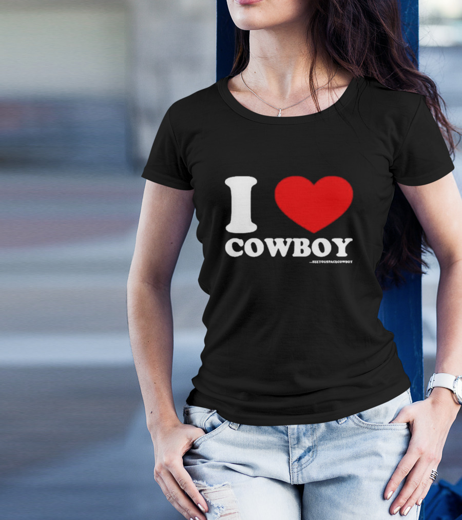 Seeyouspacecowboy I Love Cowboy T-Shirt