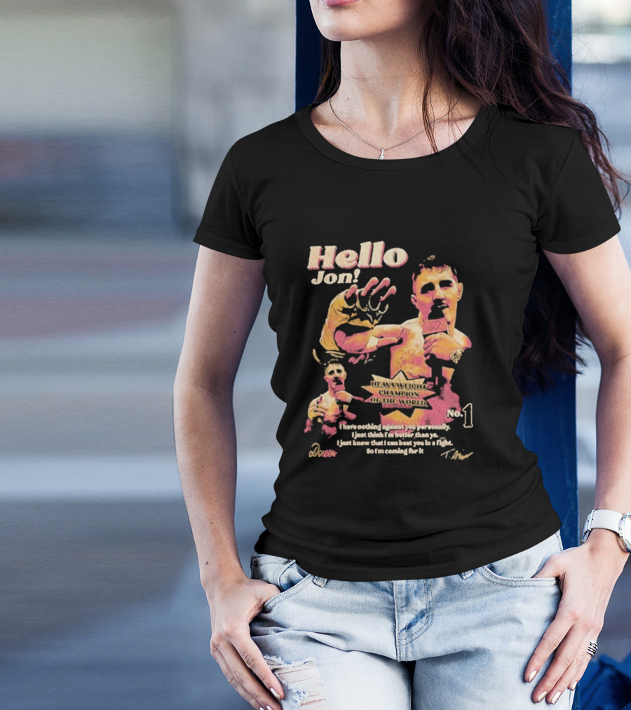 Hello Jon Heavyweight Champion Of The World No. 1 Tom Aspinall T-Shirt