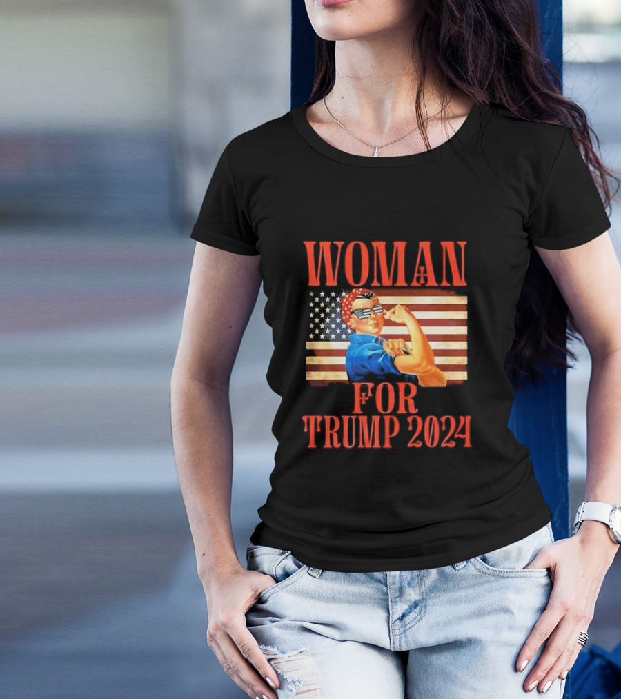WOMAN FOR TRUMP 2024 Rosie The Riveter American Flag T-Shirt