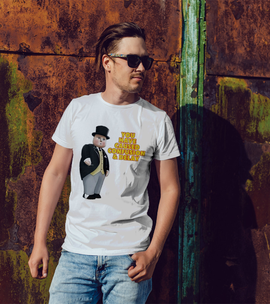 Thomas You Have Caused Confusion And Delay Fat Controller T-Shirt