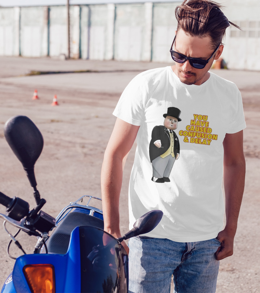 Thomas You Have Caused Confusion And Delay Fat Controller T-Shirt
