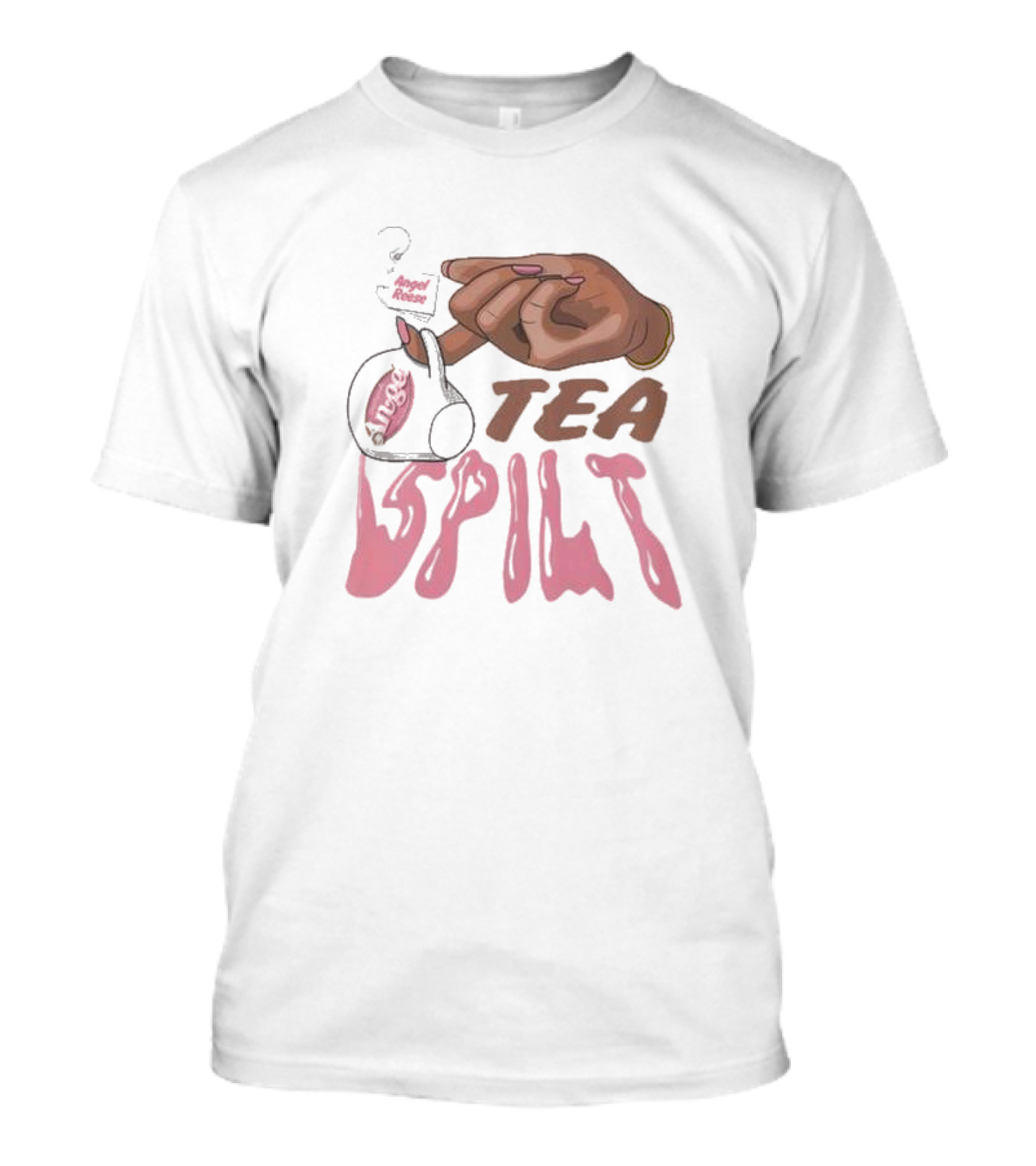 Unapologetically Angel Rose Tea Spilt T-Shirt