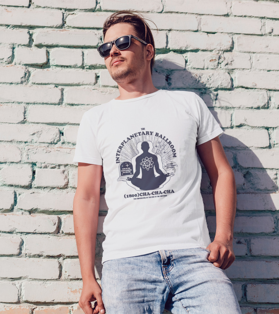 The Interplanetary Ballroom (1800) Cha-Cha-Cha: The Pan-Galool At The End Of The Universe T-Shirt