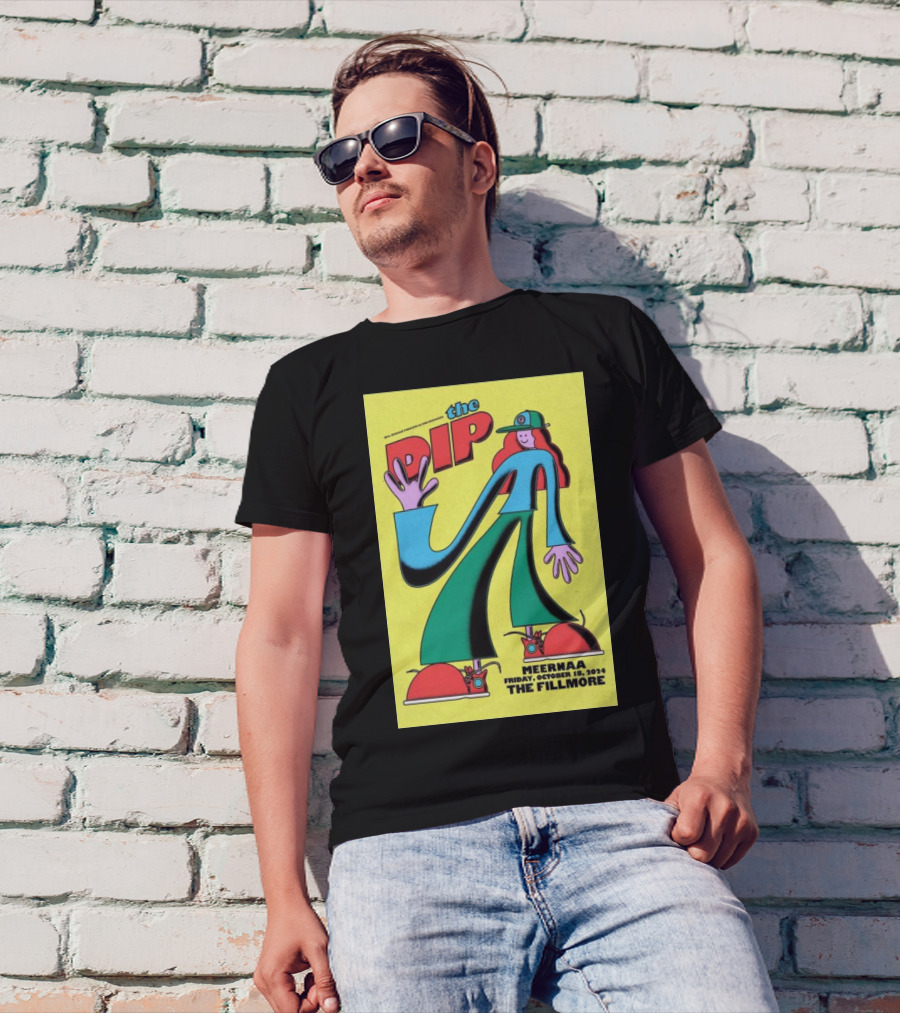 The Dip At The Fillmore San Francisco October 18 2024 Meernaa Event Poster Vintage Cartoon T-Shirt