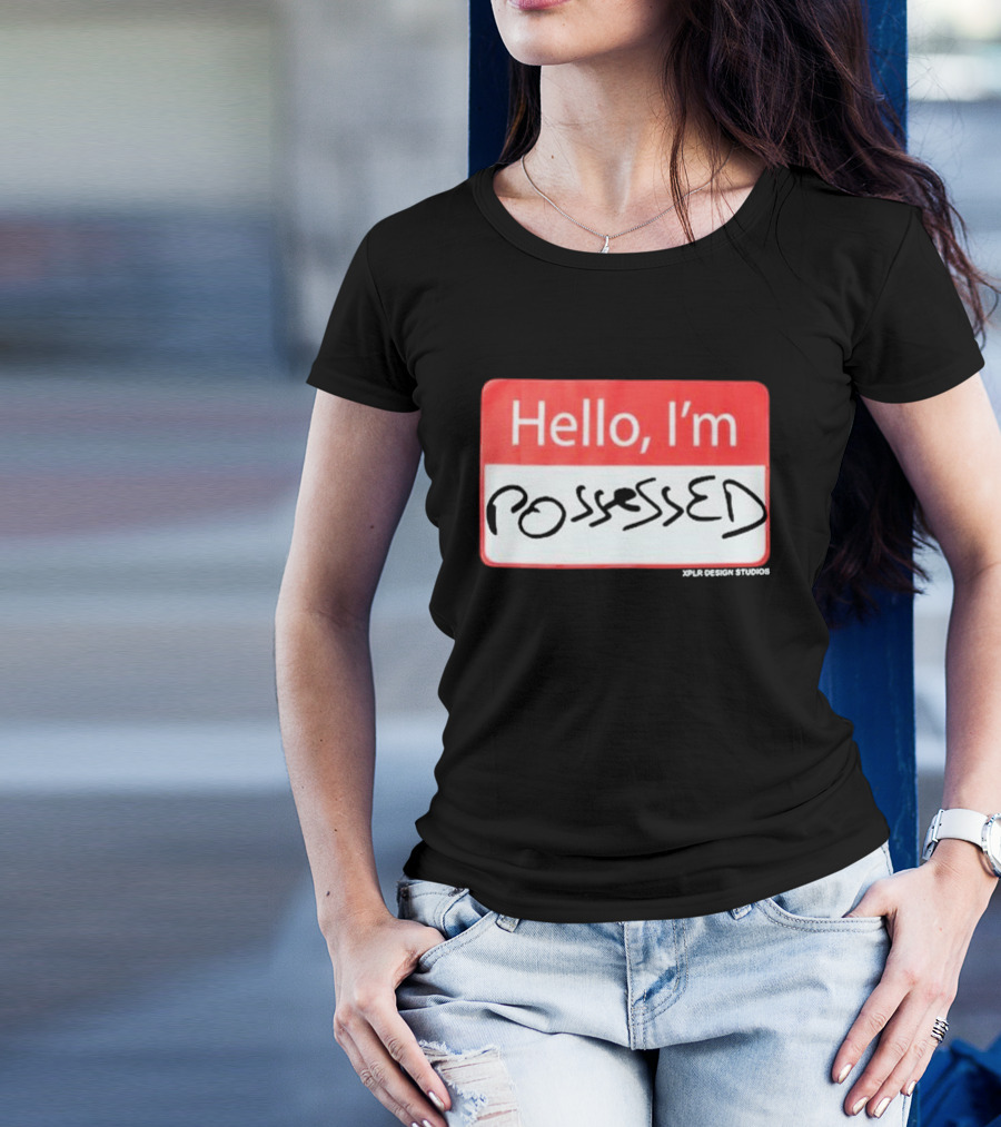 XPLR Hello I'm Possessed XPLR Design Studios T-Shirt