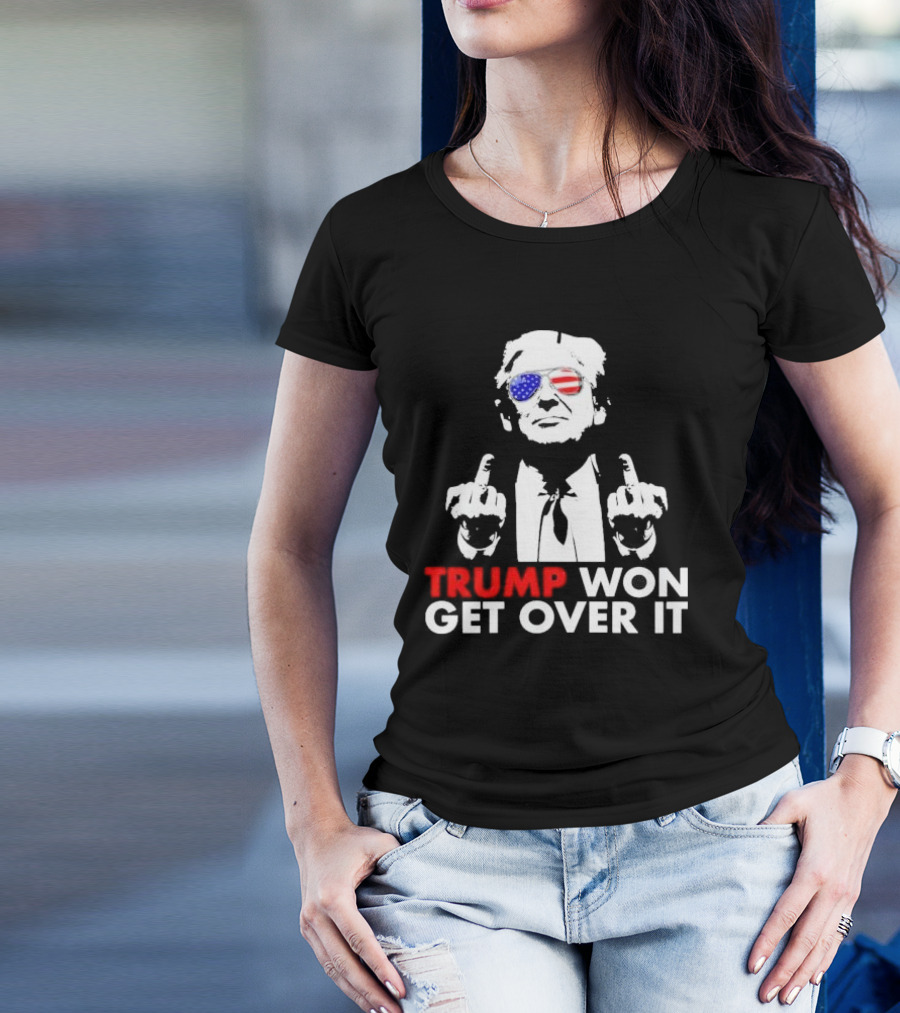 TRUMP WON GET OVER IT USA Flag Sunglasses Gesture T-Shirt