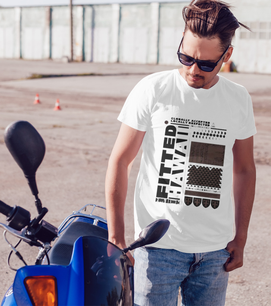 Globally Accepted Locally Respected Fitted Hawaii Aloha Served Daily 306 5 40 Fj 18974 56022 T-Shirt
