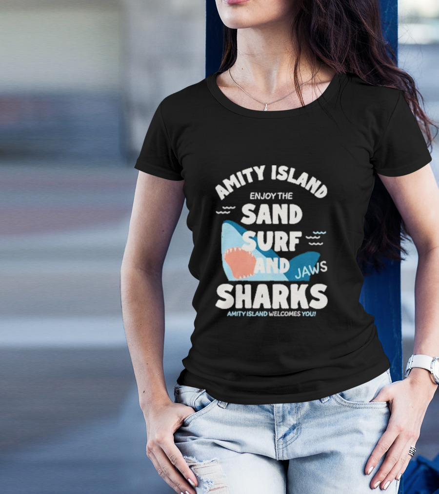 Amity Island Enjoy The Sand Surf And Jaws Sharks Welcomes You T-Shirt