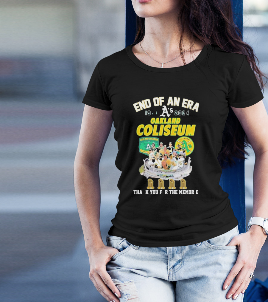 End Of An Era 1968-2024 Oakland A's Oakland Coliseum Thank You For The Memories T-Shirt