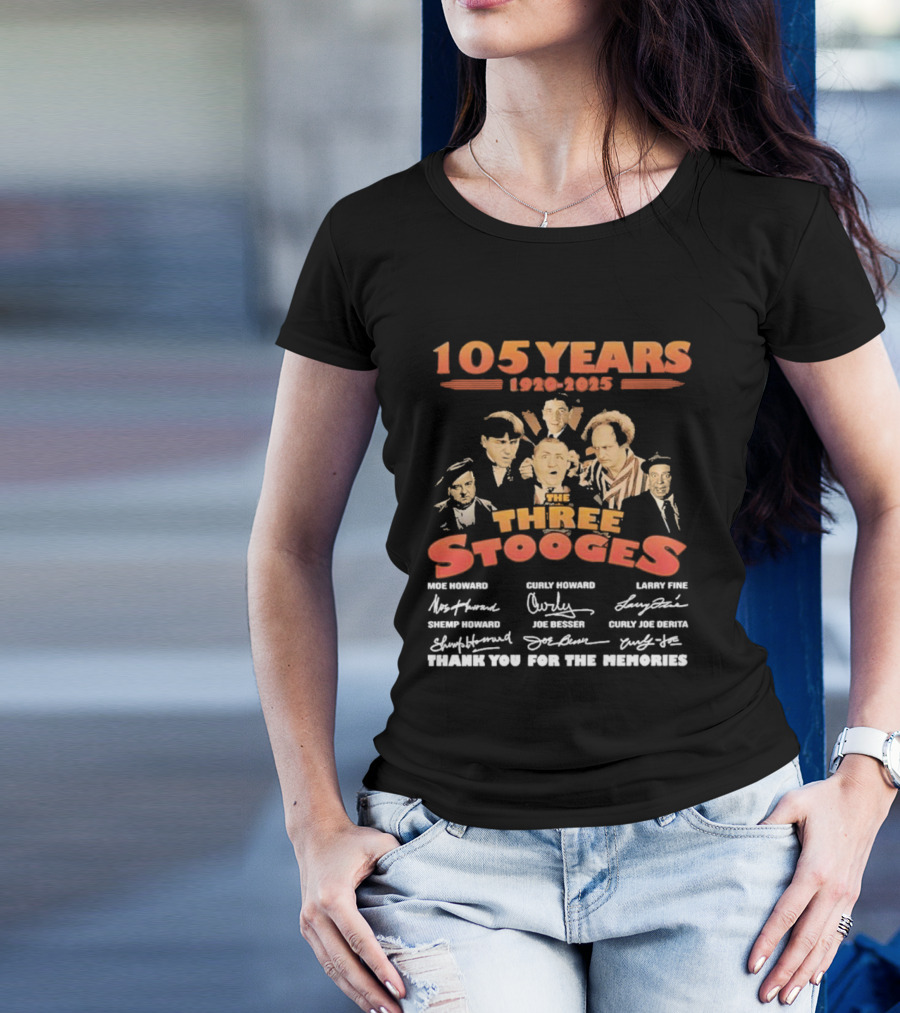 The Three Stooges 105 Years 1920-2025 Moe Larry Curly Shemp Joe DeRita Thank You For The Memories T-Shirt