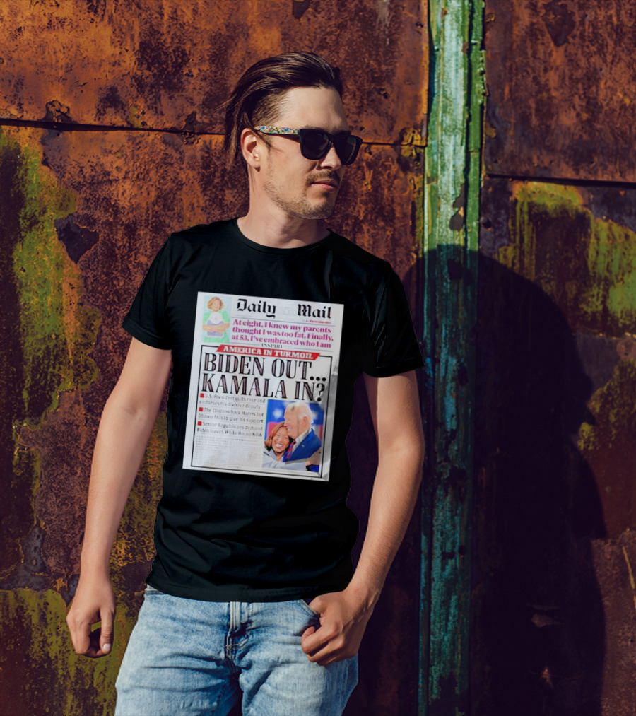 Daily Mail America In Turmoil Biden Out Kamala In Biden Leaves White House Now T-Shirt