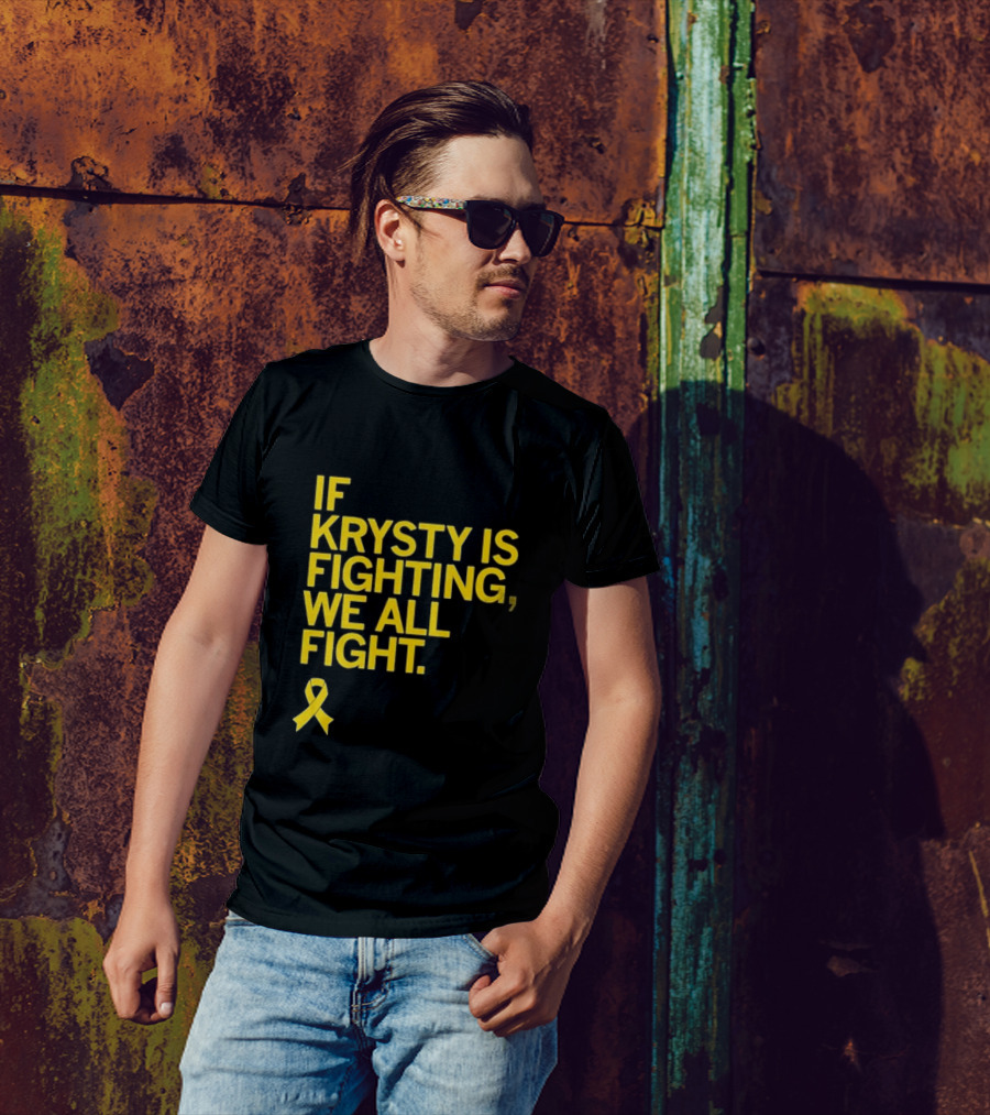 If Krysty Is Fighting We All Fight Yellow Ribbon Support T-Shirt