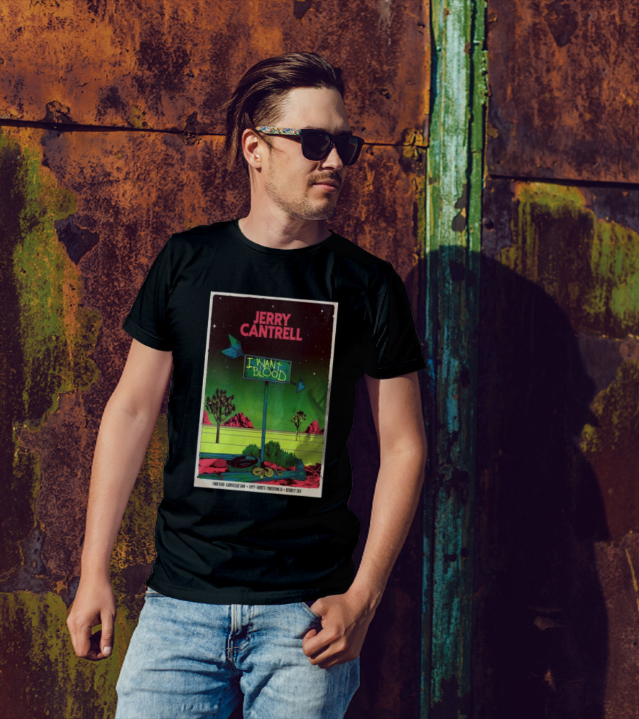Jerry Cantrell Pioneertown CA Pappy + Harriet's I Want Blood October 17 T-Shirt