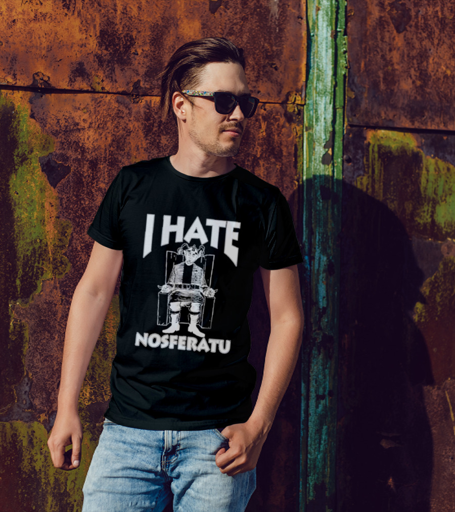 I Hate Nosferatu Anti-Nosferatu Attire T-Shirt