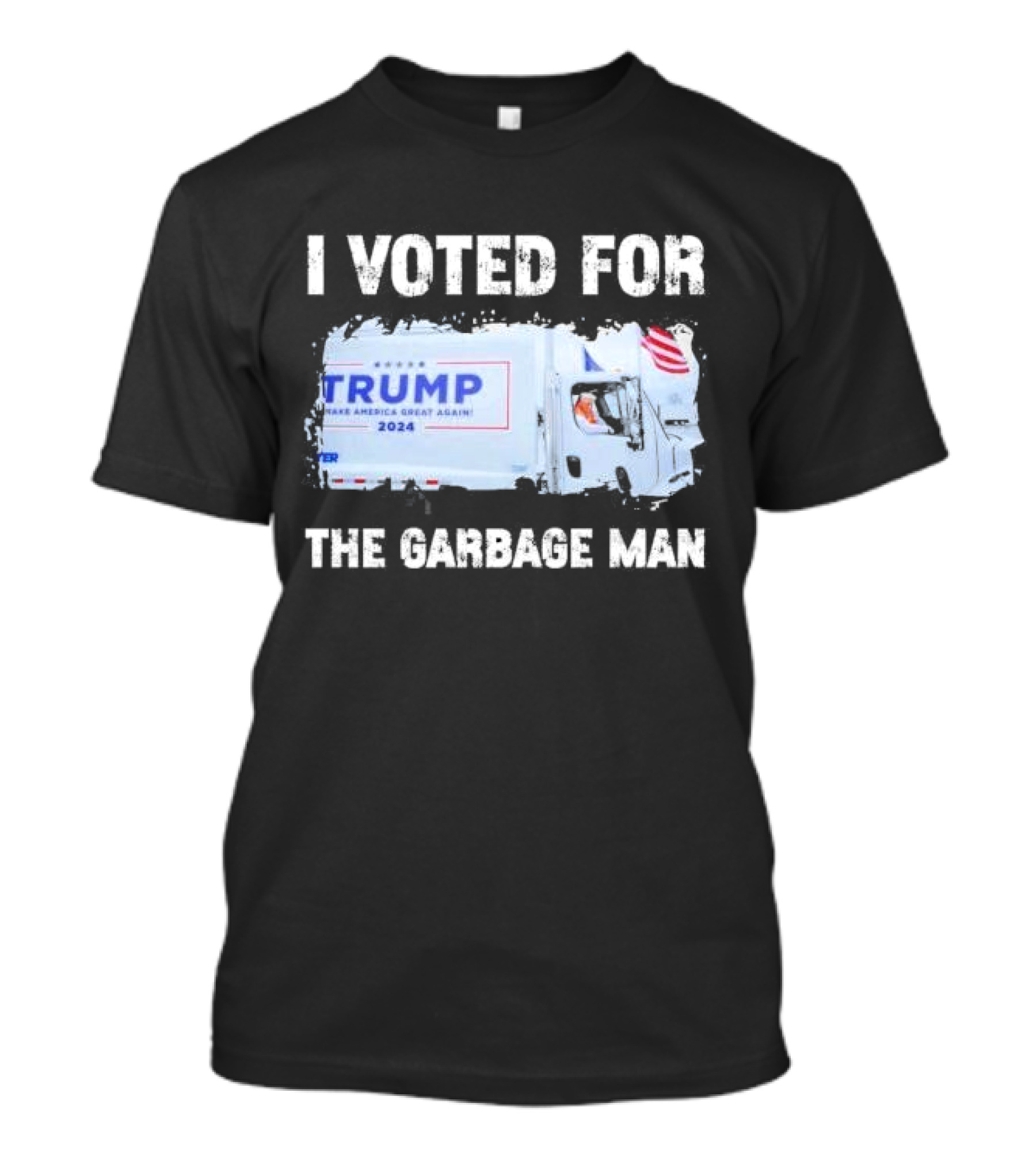 I Voted For The Garbage Man Trump 2024 Make America Great Again T-Shirt