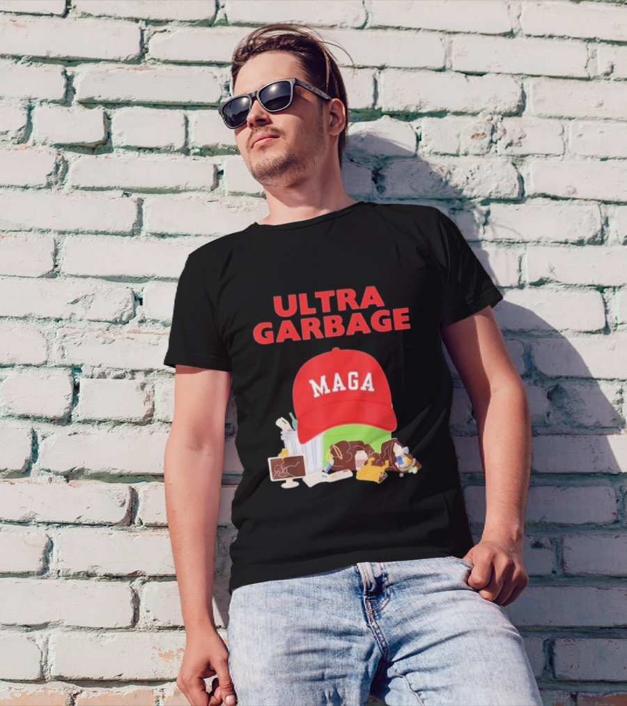 Ultra Garbage MAGA 2024 Hat Trash Pile T-Shirt