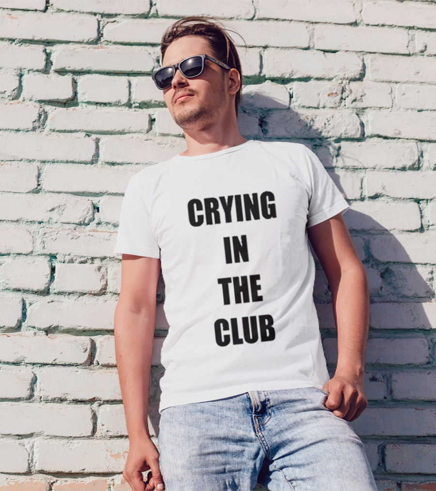 Crying In The Club Black Text T-Shirt