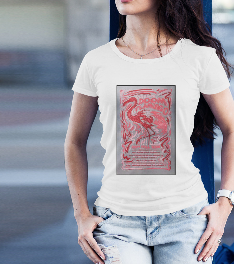 Doom Flamingo 2024 Fall Tour Poster With Flamingo Graphic And Venue List T-Shirt