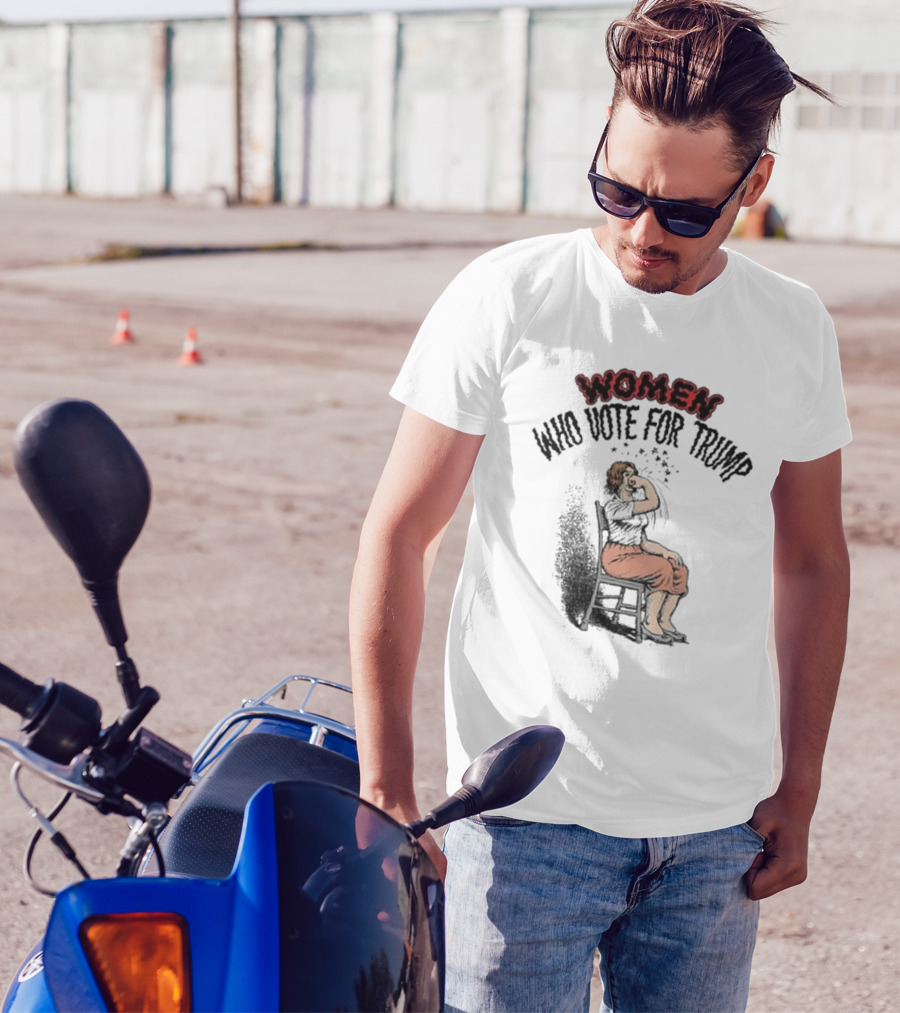 WOMEN WHO VOTE FOR TRUMP Satirical Artwork With Woman In Chair T-Shirt