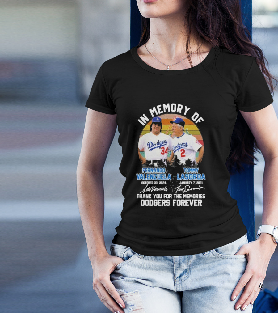 In Memory Of Los Angeles Dodgers Fernando Valenzuela And Tommy Lasorda Thank You For The Memories Dodgers Forever T-Shirt