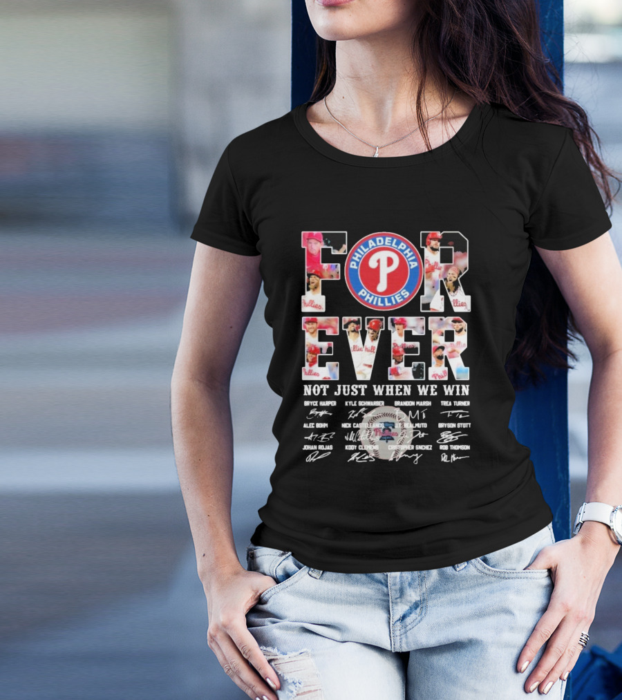 Philadelphia Phillies Forever Not Just When We Win Bryce Harper Kyle Schwarber Signatures T-Shirt