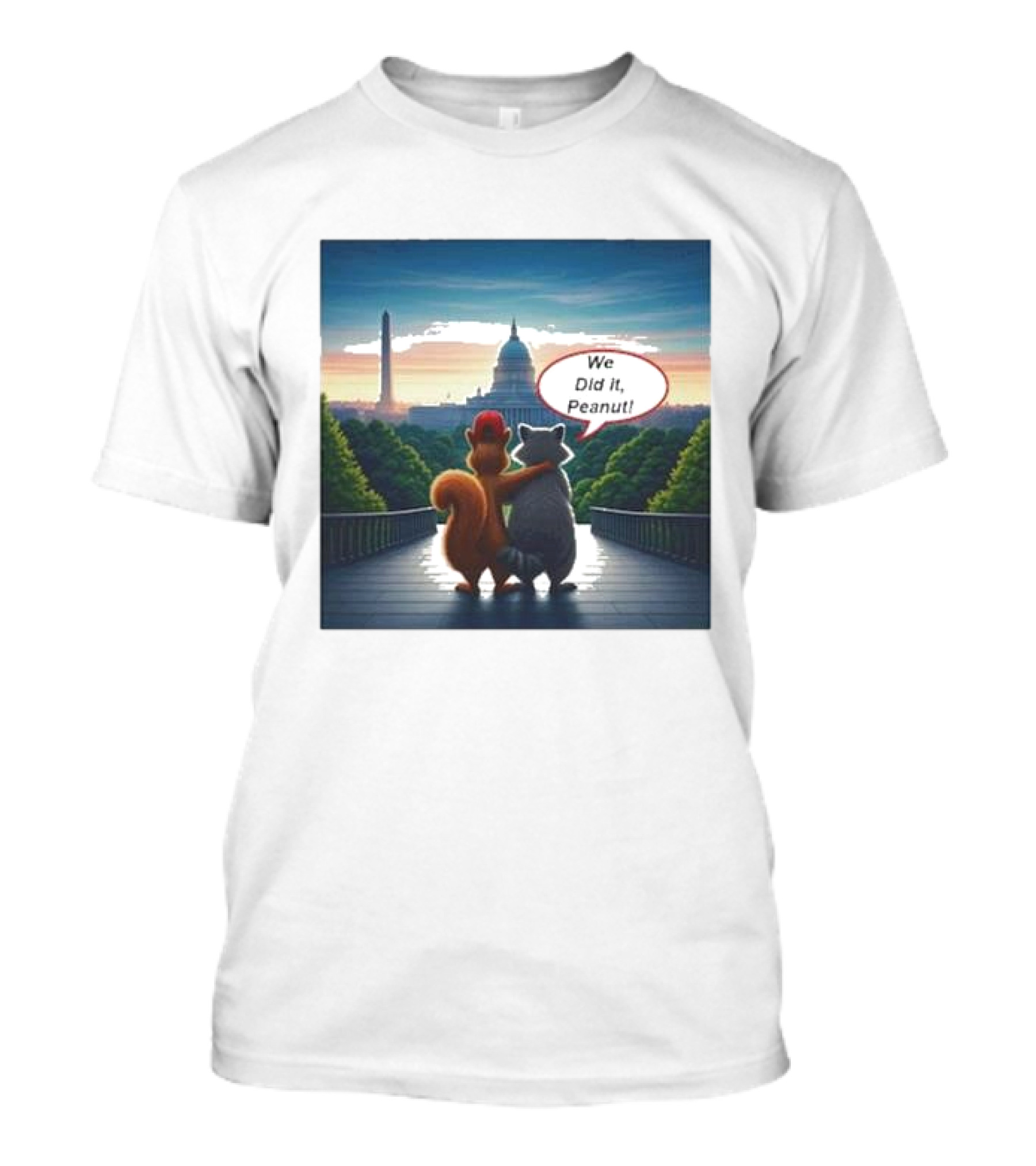 We Did It Peanut Raccoon And Squirrel Washington D.C. America T-Shirt