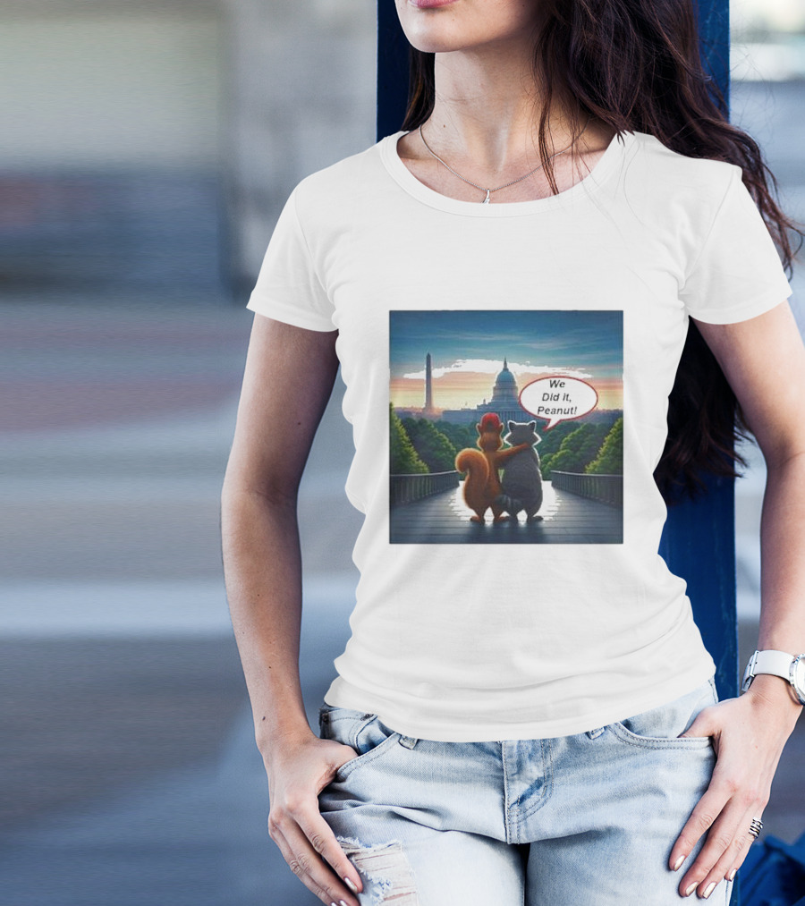 We Did It Peanut Raccoon And Squirrel Washington D.C. America T-Shirt