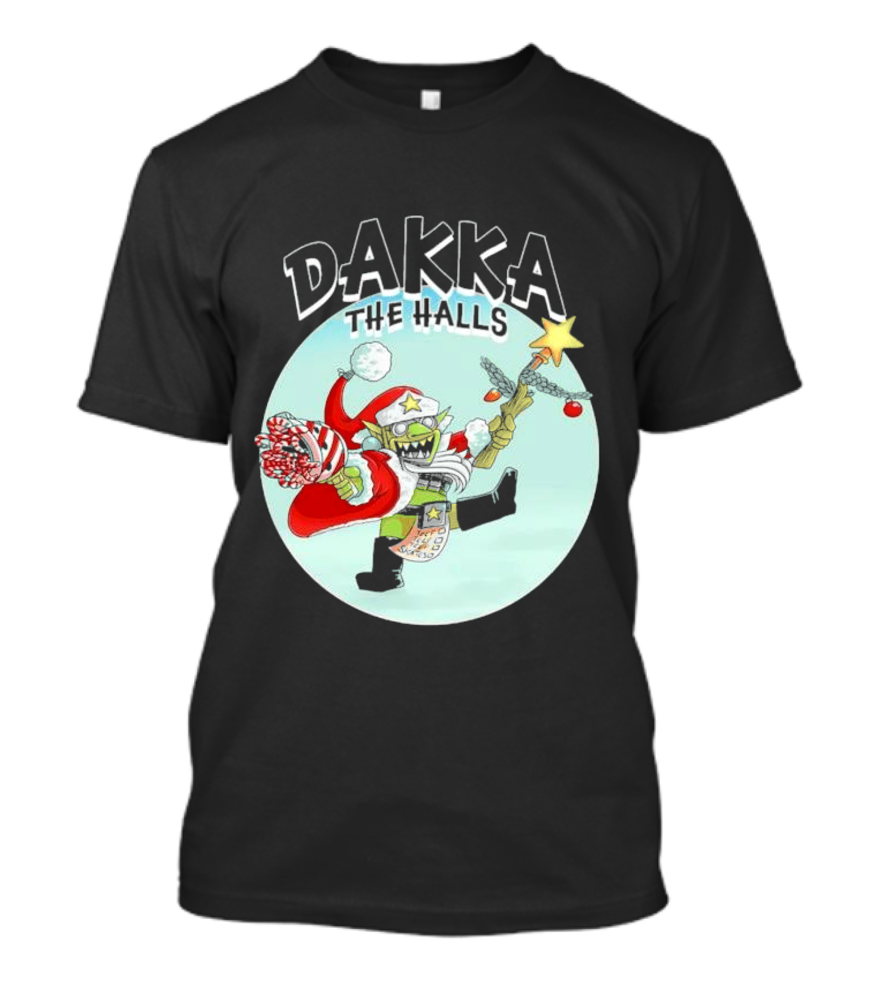Dakka The Halls Da Red Gobbo Christmas 2024 Warhammer Ork Festive Fun T-Shirt