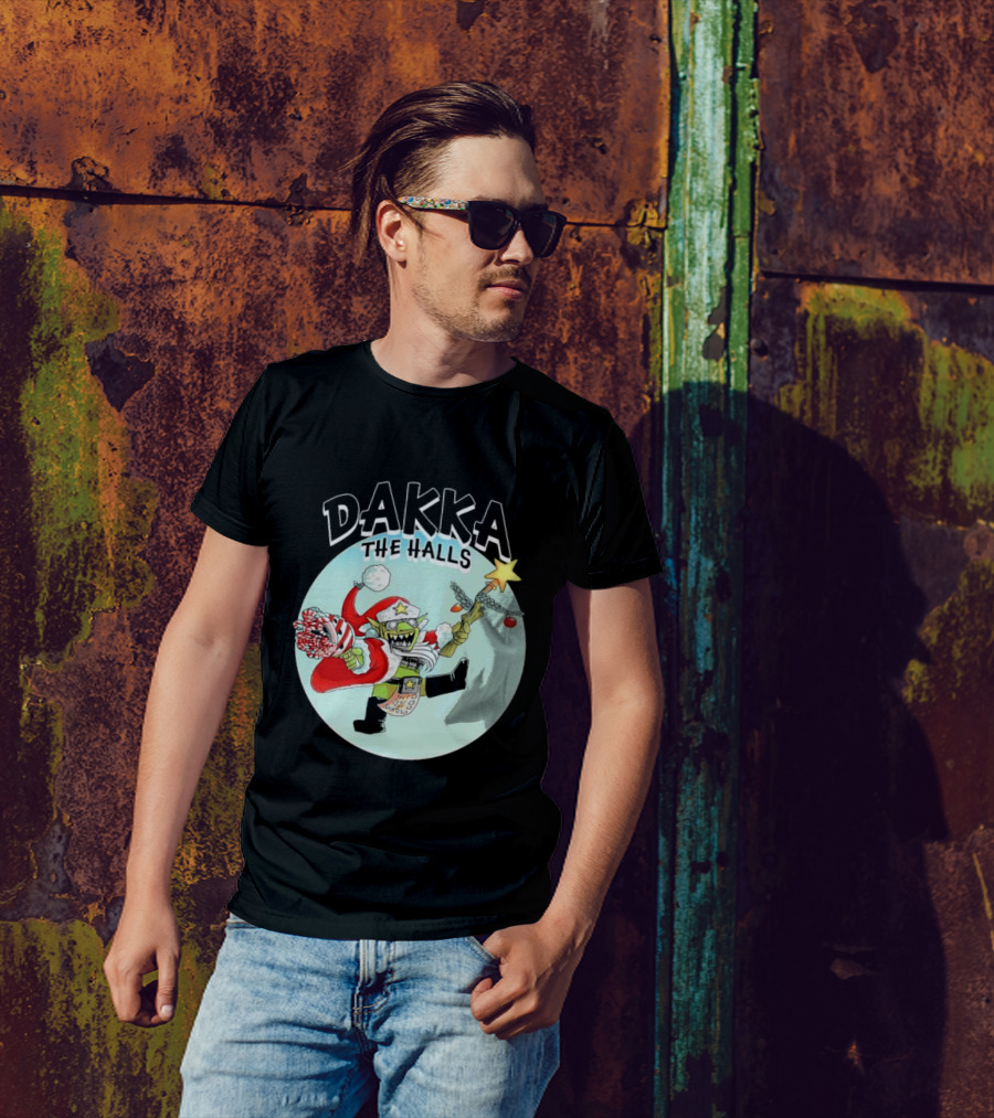 Dakka The Halls Da Red Gobbo Christmas 2024 Warhammer Ork Festive Fun T-Shirt