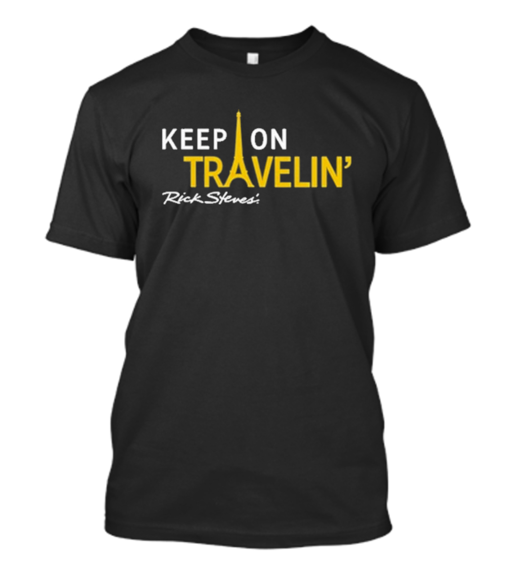 Keep On Travelin' Rick Steves Eiffel Tower Travel T-Shirt