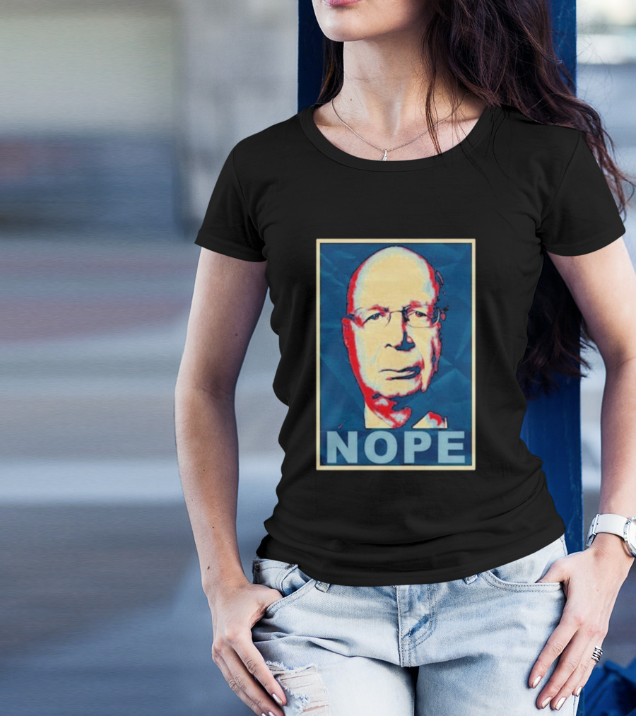 Liz Churchill Pop Art Style Klaus Schwab Nope T-Shirt