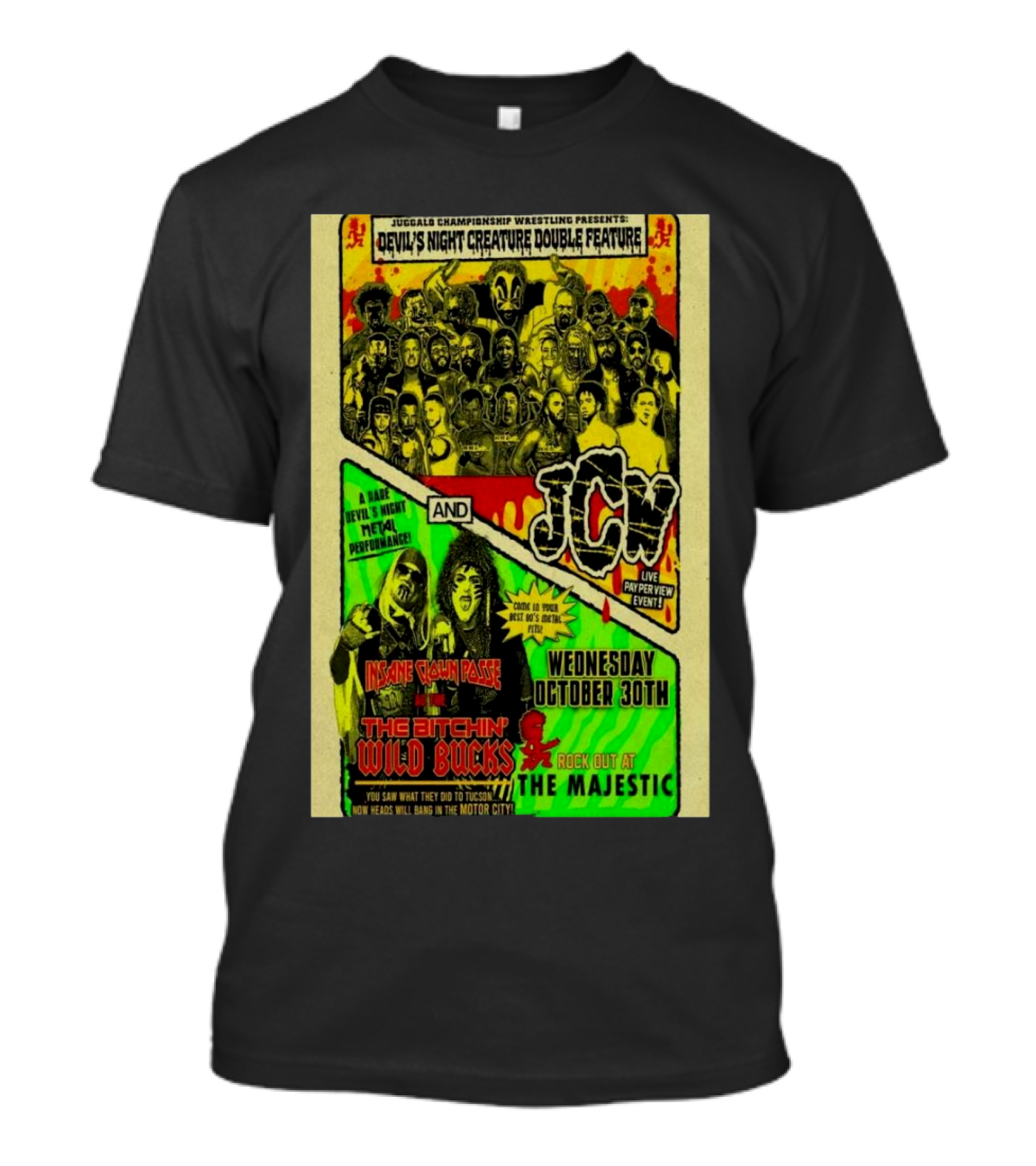 Juggalos Championship Wrestling Devil's Night Creature Double Feature JCW Insane Clown Posse Wild Bucks Wednesday October 30th The Majestic T-Shirt
