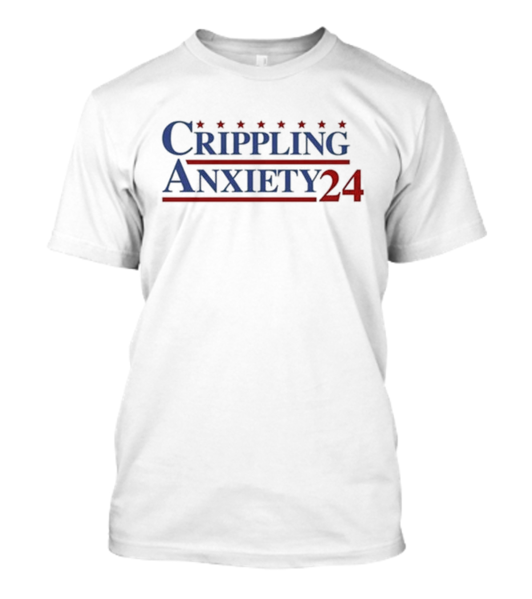 Crippling Anxiety 24 Election T-Shirt