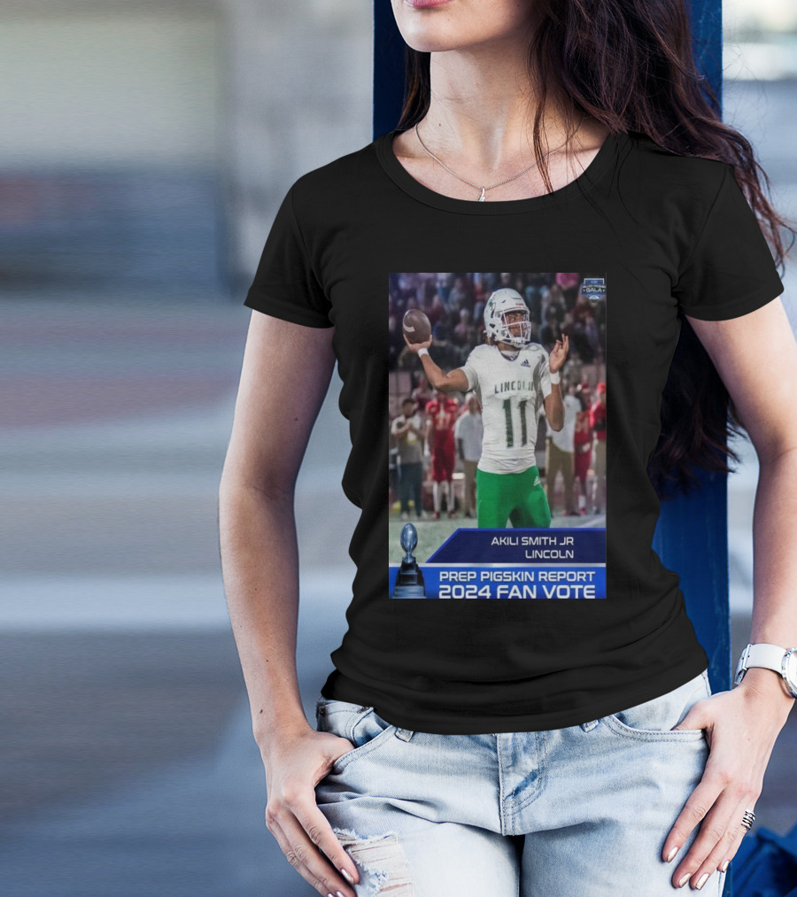 Akili Smith JR Lincoln Prep Pigskin Report 2024 Fan Vote T-Shirt