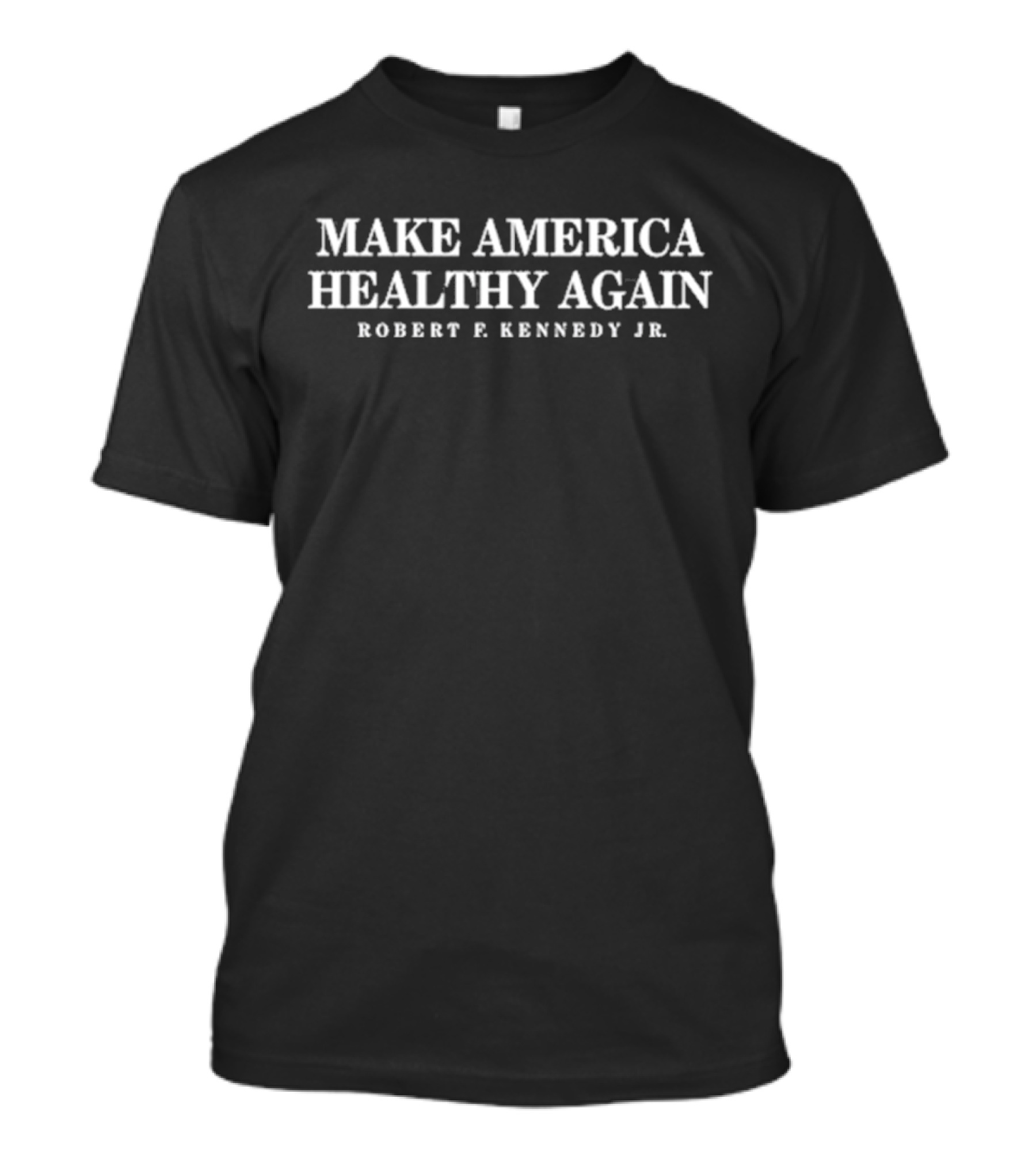 Maha Robert F Kennedy Jr Make America Healthy Again T-Shirt