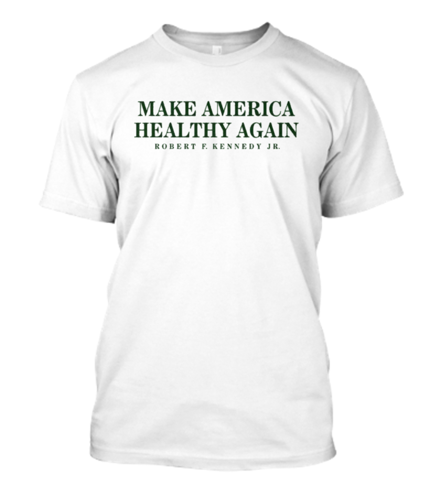 Make America Healthy Again Robert F. Kennedy Jr T-Shirt
