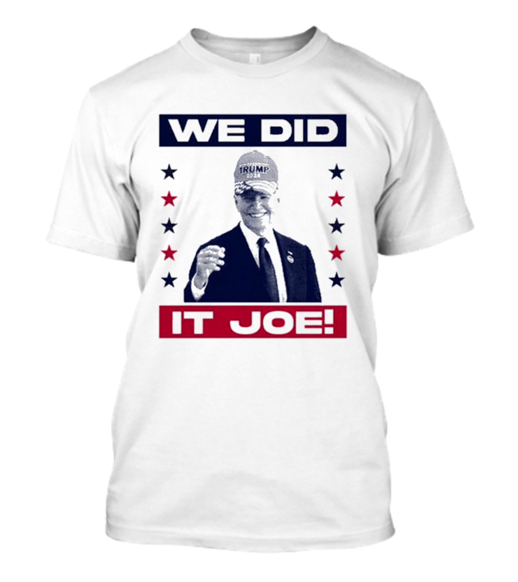 Old Row We Did It Joe Trump 2024 Hat Stars T-Shirt