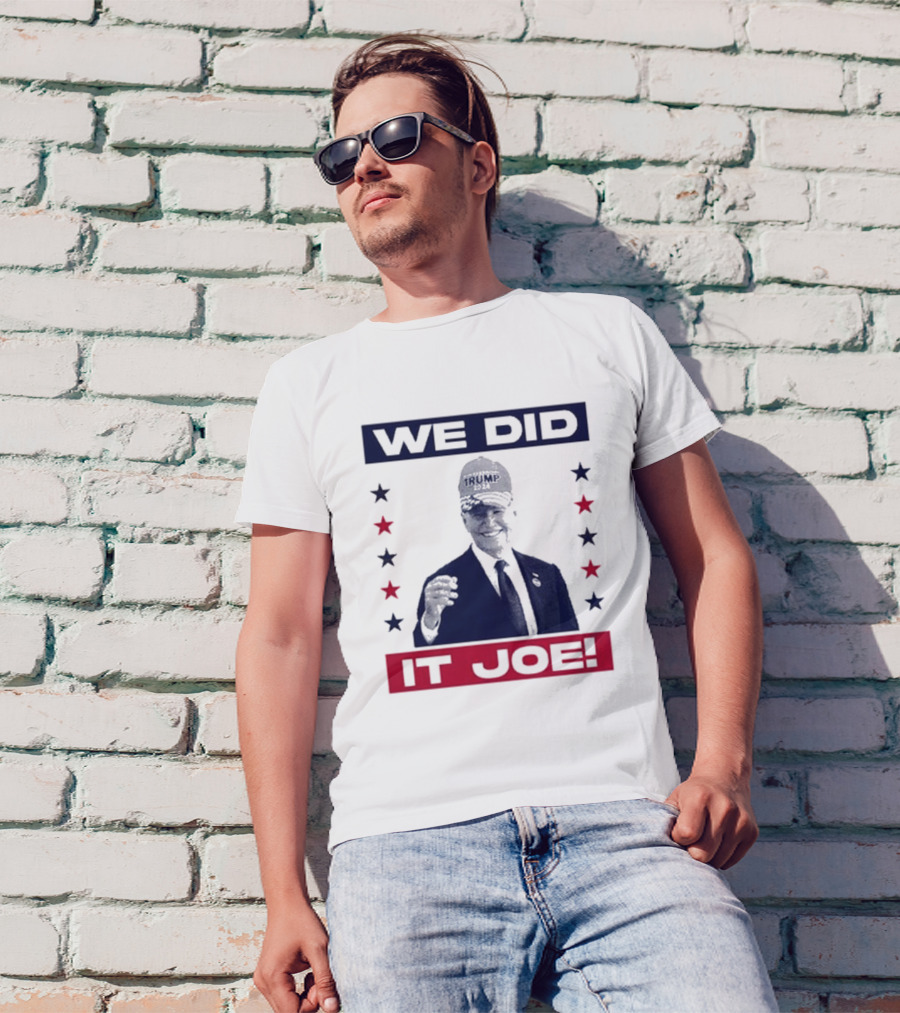 Old Row We Did It Joe Trump 2024 Hat Stars T-Shirt