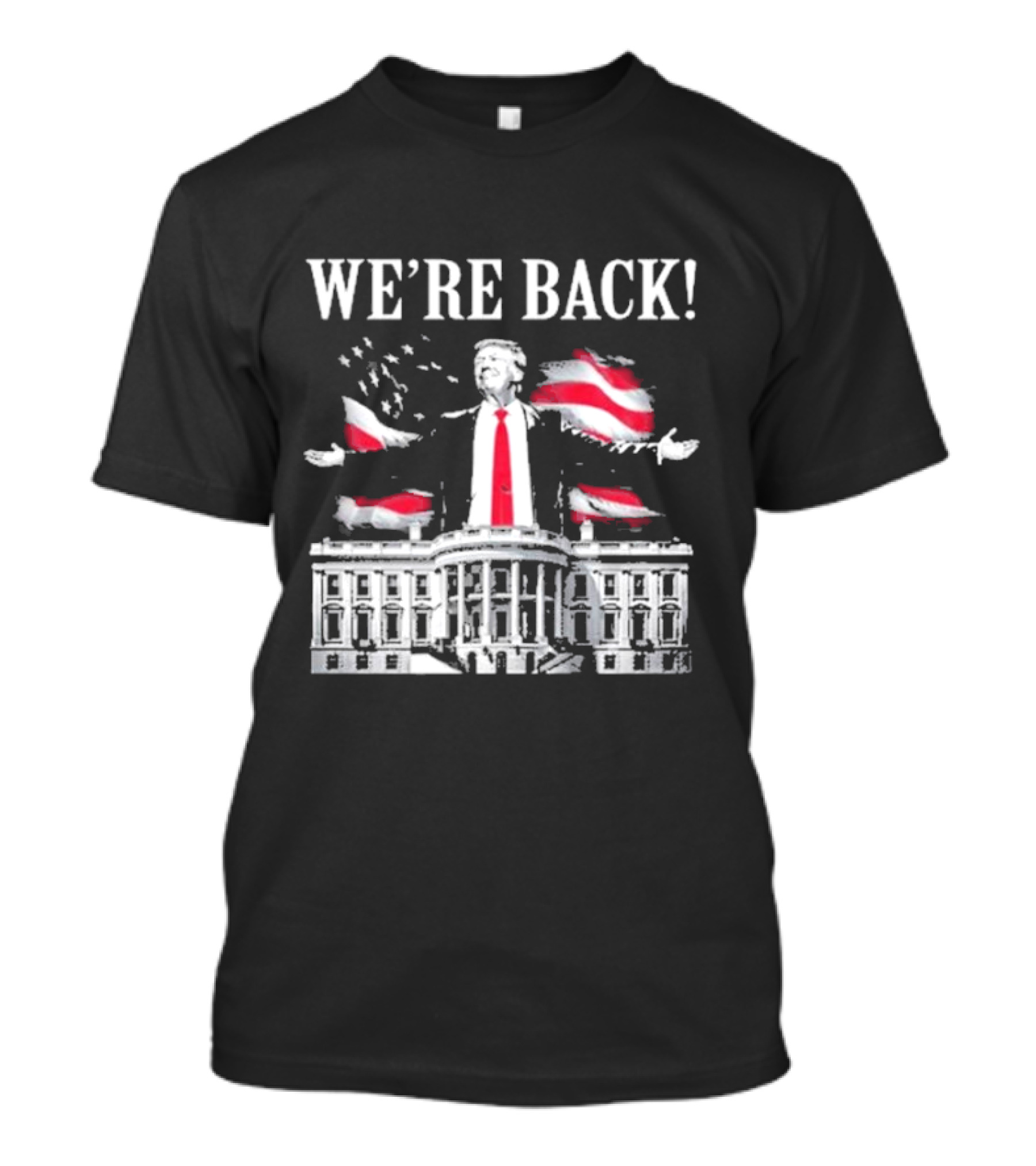 We’re Back Adam Calhoun Donald Trump American Flag White House T-Shirt
